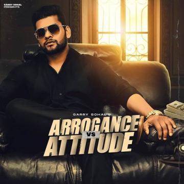 download Arrogance-vs-Attitude Garry Sohal mp3